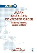 Japan and Asia¿s Contested Order