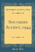 Southern Accent, 1944 (Classic Reprint)