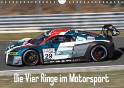 Die Vier Ringe im Motorsport (Wandkalender 2019 DIN A4 quer)