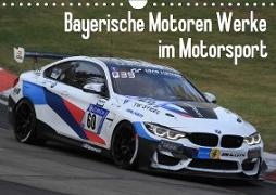 Bayerische Motoren Werke im Motorsport (Wandkalender 2019 DIN A4 quer)