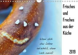 Frisches und Freches aus der Küche (Wandkalender 2019 DIN A4 quer)