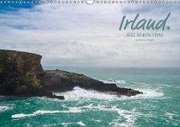 Irland. Wild Atlantic Views. (Wandkalender 2019 DIN A3 quer)
