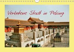 Verbotene Stadt in Peking (Wandkalender 2019 DIN A4 quer)