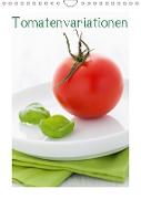 Tomatenvariationen (Wandkalender 2019 DIN A4 hoch)