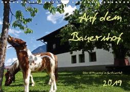 Auf dem Bauernhof - Der Zittrauerhof im Gasteinertal (Wandkalender 2019 DIN A4 quer)