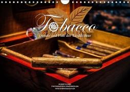 Tobacco - Genuss und Flair der Tabakkultur (Wandkalender 2019 DIN A4 quer)