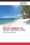 Historia Natural de Sancti Spíritus, Cuba