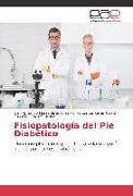 Fisiopatología del Pie Diabético