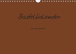 Bastelkalender - Braun (Wandkalender 2019 DIN A4 quer)