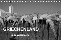 Griechenland in schwarzwei? (Tischkalender 2019 DIN A5 quer)