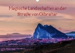 Magische Landschaften an der Stra?e von Gibraltar (Wandkalender 2019 DIN A3 quer)