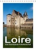 Loire - Eine faszinierende Kulturlandschaft (Tischkalender 2019 DIN A5 hoch)