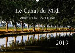 Le Canal du Midi (Wandkalender 2019 DIN A3 quer)