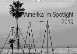 Amerika im Spotlight (Wandkalender 2019 DIN A3 quer)