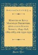 Minutes of Kings Mountain Presbytery, 56th-110th Stated Session, 1824-1828, 1869-1883 and 1930-1950 (Classic Reprint)