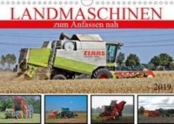 Landmaschinen zum Anfassen nah (Wandkalender 2019 DIN A4 quer)