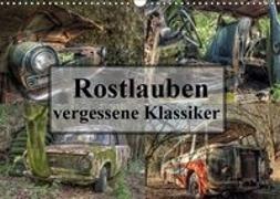 Rostlauben - vergessene Klassiker (Wandkalender 2019 DIN A3 quer)