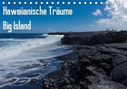 Hawaiianische Träume Big Island (Tischkalender 2019 DIN A5 quer)