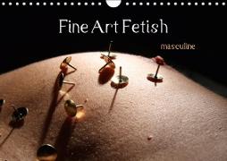 Fine Art Fetish (Wandkalender 2019 DIN A4 quer)