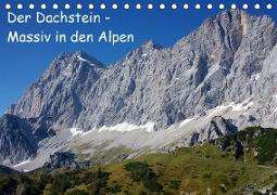 Der Dachstein - Massiv in den Alpen (Tischkalender 2019 DIN A5 quer)