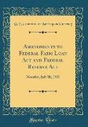 Amendments to Federal Farm Loan Act and Federal Reserve Act