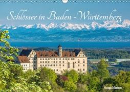 Schl?sser in Baden-W?rttemberg (Wandkalender 2019 DIN A3 quer)