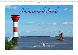 Hansestadt Stade am Wasser (Wandkalender 2019 DIN A4 quer)
