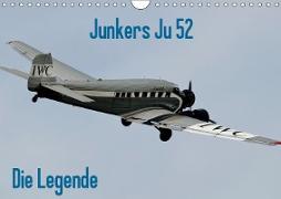 Junkers Ju 52 Die Legende (Wandkalender 2019 DIN A4 quer)