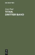 Titan. Dritter Band