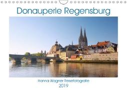 Donauperle Regensburg (Wandkalender 2019 DIN A4 quer)