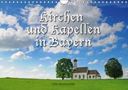 Kirchen und Kapellen in Bayern (Wandkalender 2019 DIN A4 quer)