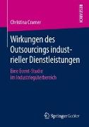 Wirkungen des Outsourcings industrieller Dienstleistungen