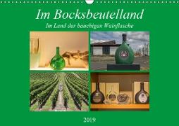 Im Bocksbeutelland (Wandkalender 2019 DIN A3 quer)