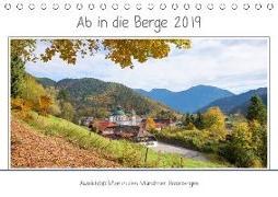 Ab in die Berge 2019 - Aussichtsplätze in den Münchner Hausbergen (Tischkalender 2019 DIN A5 quer)
