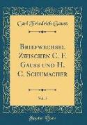 Briefwechsel Zwischen C. F. Gauss und H. C. Schumacher, Vol. 5 (Classic Reprint)