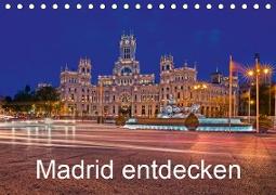 Madrid entdecken (Tischkalender 2019 DIN A5 quer)