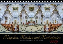 Kapellen, Kirchen und Kathedralen 2019 (Tischkalender 2019 DIN A5 quer)