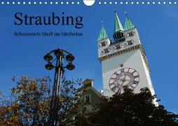Straubing, liebenswerte Stadt im G?uboden (Wandkalender 2019 DIN A4 quer)