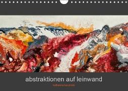 Abstraktionen auf Leinwand (Wandkalender 2019 DIN A4 quer)