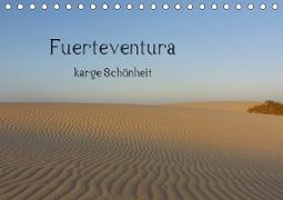 Fuerteventura - karge Sch?nheit (Tischkalender 2019 DIN A5 quer)