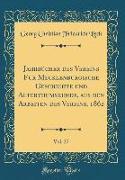 Jahrbücher des Vereins Fur Mecklenburgische Geschichte und Alterthumskunde, aus den Arbeiten des Vereins, 1862, Vol. 27 (Classic Reprint)