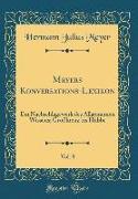 Meyers Konversations-Lexikon, Vol. 8