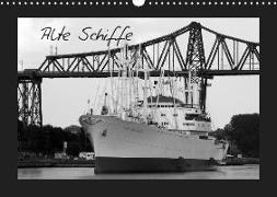 Alte Schiffe (Wandkalender 2019 DIN A3 quer)