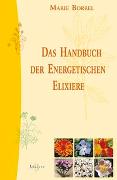 Das Handbuch der energetischen Elixiere