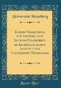 Kurzes Verzeichnis der Abgüsse nach Antiken Bildwerken im Archäologischen Institut der Universität Heidelberg (Classic Reprint)