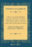 Chronica del Inclito Emperador de España, Don Alonso VII, Deste Nombre Rey de Castilla y Leon, Hijo de Don Ramon de Borgoña, y de Doña Hurraca, Reyna Propietaria de Castilla