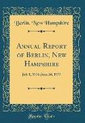 Annual Report of Berlin, New Hampshire