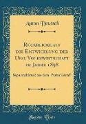 Rückblicke auf die Entwicklung der Ung. Volkswirtschaft im Jahre 1898