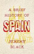 A Brief History of Spain