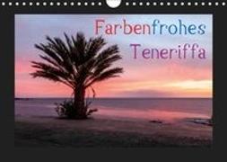 Farbenfrohes Teneriffa (Wandkalender 2019 DIN A4 quer)